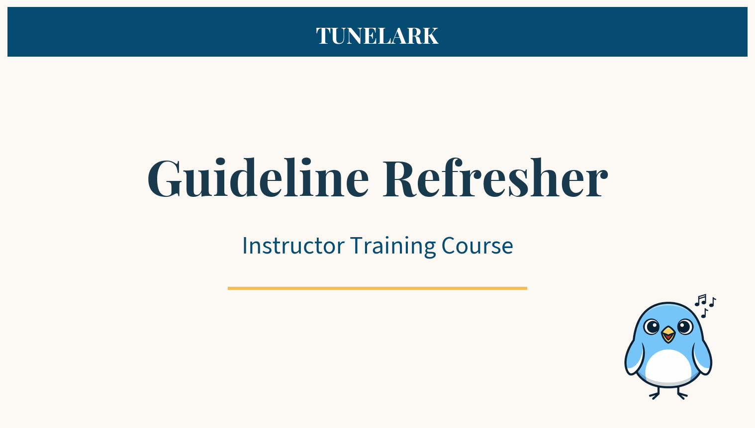 Tunelark Guideline Refresher