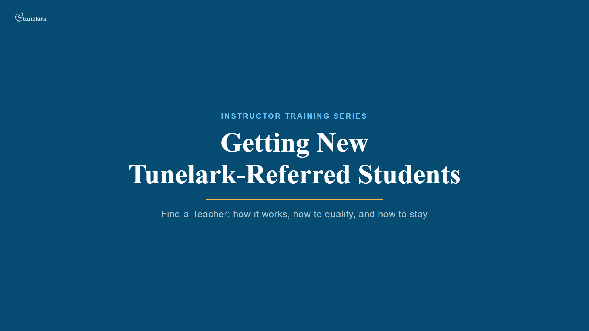 Getting New Tunelark-Referred Students